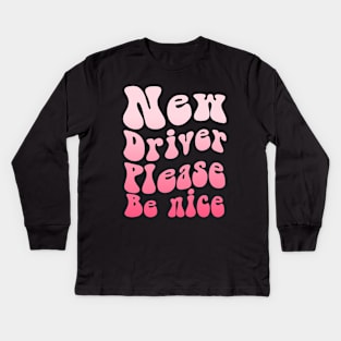 New Driver Please Be Nice Kids Long Sleeve T-Shirt